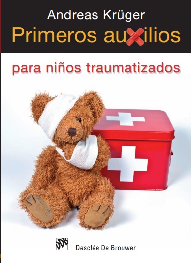Primeros auxilios para niños traumatizados - Andreas Krüger (PDF + Epub) [VS]