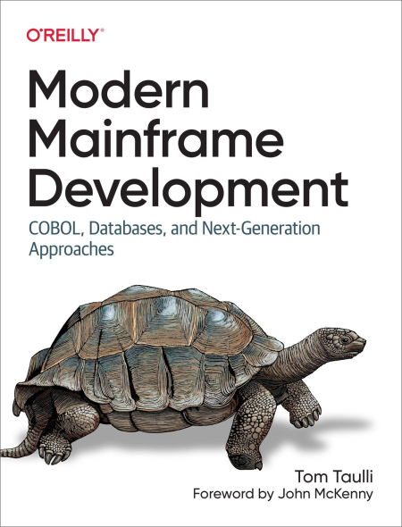 Modern Mainframe Development: COBOL, Databases, and Next-Generation Approaches (True EPUB) Modern Mainframe Development: COBOL, Databases, and Next-Generation Approaches (True EPUB)