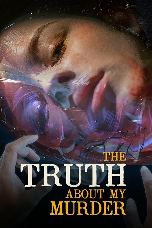 The Truth About My Murder(2022)