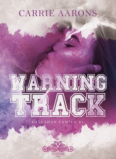 Carrie Aarons - Callahan Family Vol. 1. Warning track (2024)
