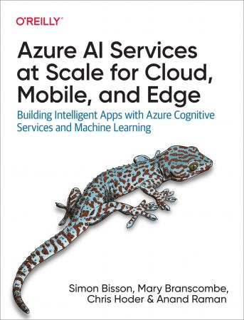Azure AI Services at Scale for Cloud, Mobile, and Edge (True EPUB)