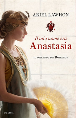 Ariel Lawhon - Il mio nome era Anastasia (2021) (mp3 - 128 kbps)