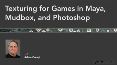 Lynda - Texturing for Games in Maya, Mudbox, and Photoshop + Exercise Files