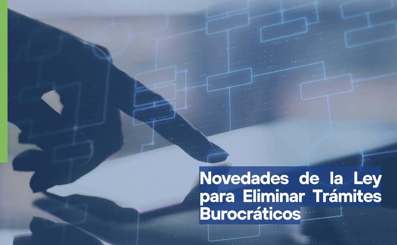 Nueva Ley de Eliminación de Trámites