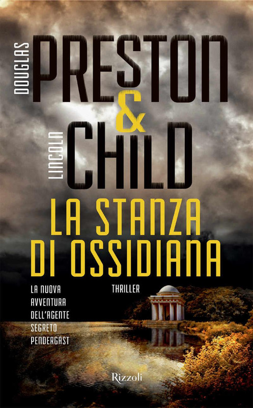 Douglas Preston, Lincoln Child - La stanza di ossidiana (2017)