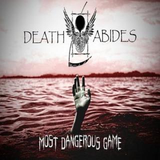 Death Abides - Most Dangerous Game (2019).mp3 - 320 Kbps