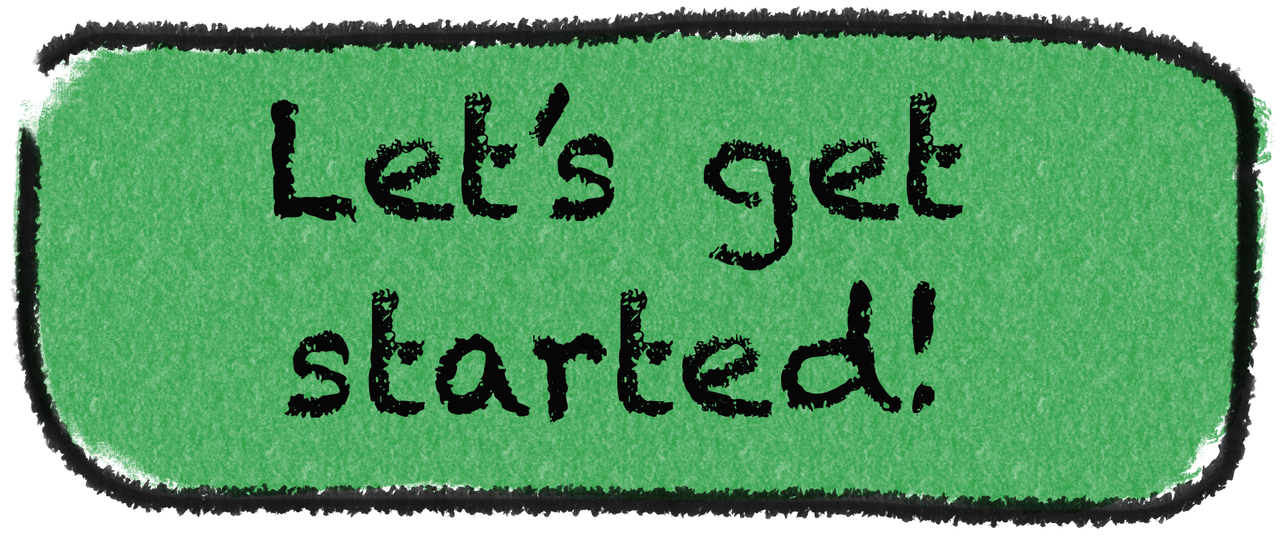 Let's Get Started