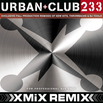 VA - X-MiX Urban & Club Series 233 (2018)