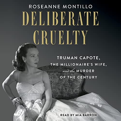 Truman Capote, the Millionaire's Wife, and the Murder of the Century