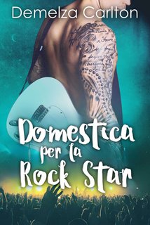 Demelza Carlton - Domestica per la Rock Star. Resort dell'isola di Romance 1 (2024)