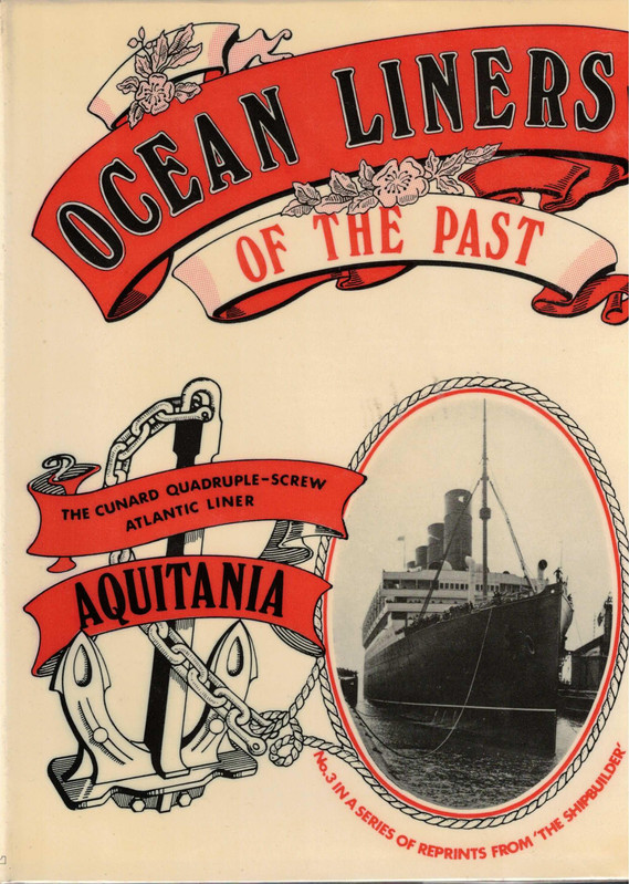 Aquitania: The Cunard Quadruple-screw Atlantic Liner