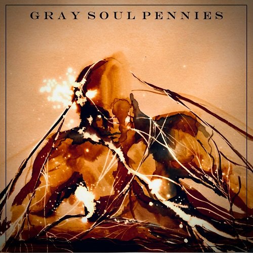Gray Soul Pennies - Gray Soul Pennies [WEB] (2022) Lossless