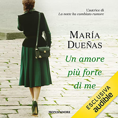 María Dueñas - Un amore più forte di me (2022) (mp3 - 128 kbps)