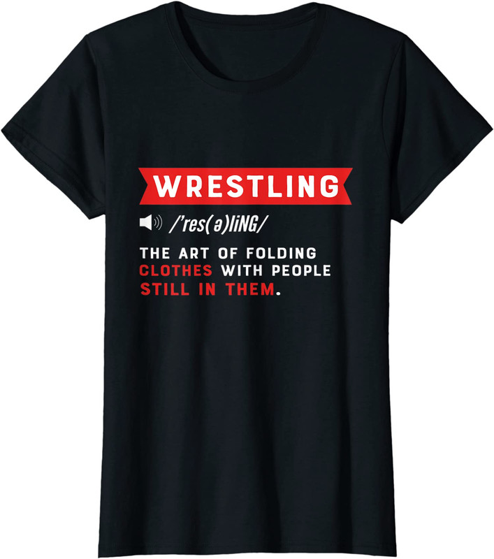 Wrestling Definition The Art Of Folding Gift Wrestler Ladies' Crewneck T-Shirt