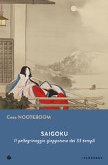 Cees Nooteboom – Saigoku (2022)