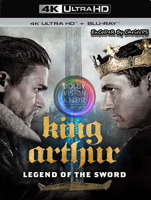 Król Artur: Legenda miecza / King Arthur: Legend of the Sword (2017) MULTI.HDR.DoVi.Hybrid.2160p.BDRemux.TrueHD.7.1.Atmos.AC3-ChrisVPS / LEKTOR i NAPI