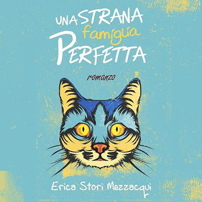 Erica Stori Mezzacqui - Una strana famiglia perfetta (2023) (mp3 - 128 kbps)