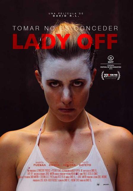 TRÁILER “LADY OFF”, UNA PELÍCULA INDEPENDIENTE DIRIGIDA POR DAVID RODRÍGUEZ LOSADA