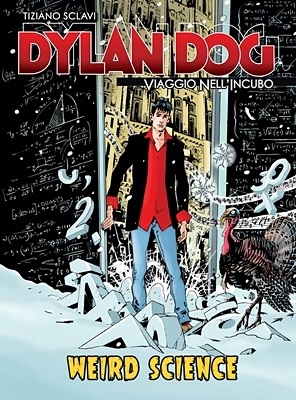 Dylan Dog - Viaggio Nell'Incubo 29 - Weird Science (Gds)(Febbraio 2020)
