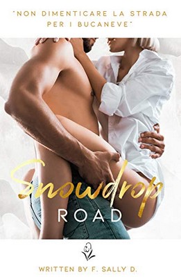 F. Sally D. - Snowdrop Road (2019)