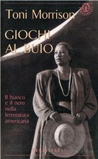 Toni Morrison - Giochi al buio (1994)