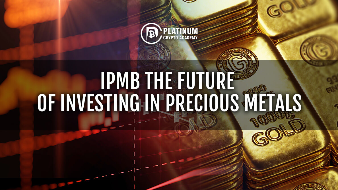 IPMB-THE-FUTURE-OF-INVESTING-IN-PRECIOUS