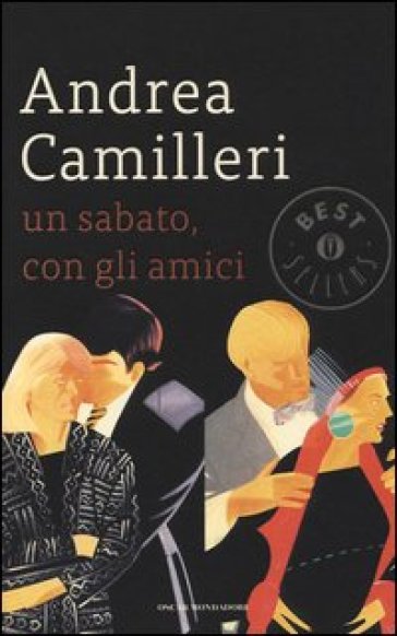 Andrea Camilleri - Un sabato con gli amici (2010)