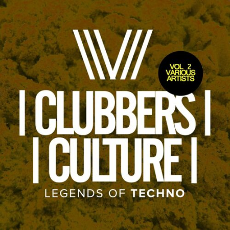 55a70745 f094 4412 bf8e e954d48b2321 - VA - Clubbers Culture Legends Of Techno Vol.2 (2022)
