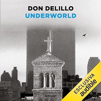 Don DeLillo - Underworld (2023) (mp3 - 128 kbps)