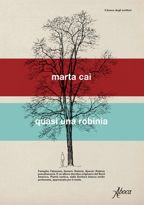 Marta Cai - Quasi una robinia (2026)