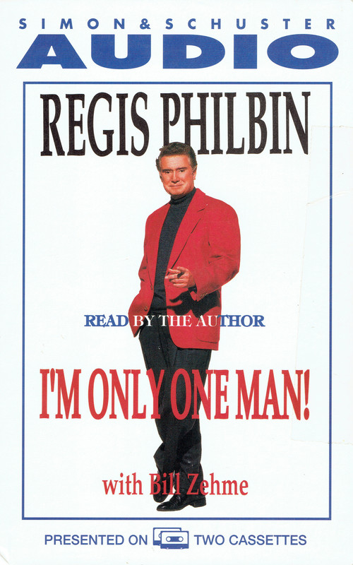 Regis Philbin I'm Only One Man!