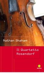 Nathan Shaham – Il Quartetto Rosendorf (2015)
