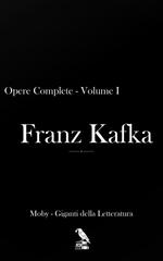 Franz Kafka – Opere Complete. Volume I (2026)