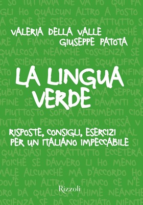 Valeria Della Valle, Giuseppe Patota - La lingua verde (2025)