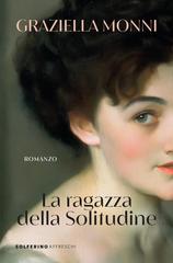 Graziella Monni – La ragazza della Solitudine (2026)