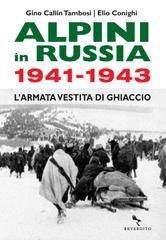 Gino Callin Tambosi, Elio Conighi – Alpini in Russia 1941-1943 (2023)