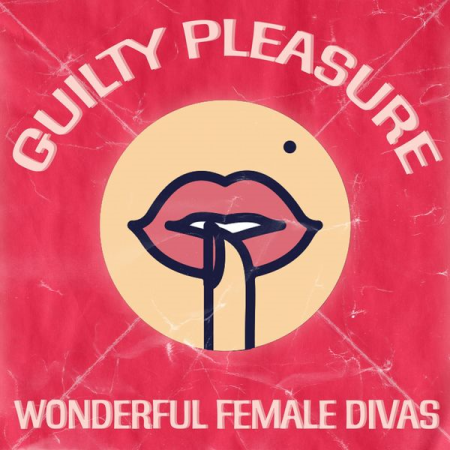 VA – Guilty Pleasure (Wonderful Female Divas) (2022)