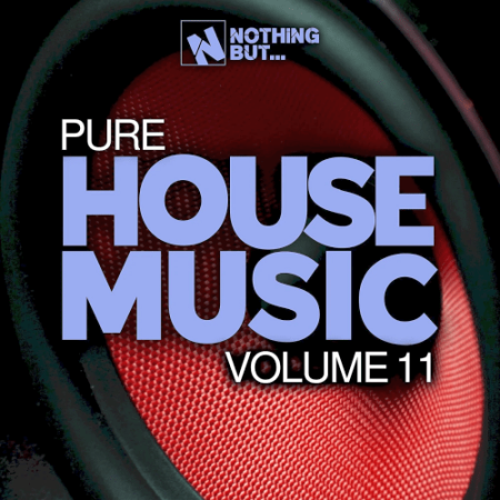 VA - Nothing But... Pure House Music Vol.11 (2022)