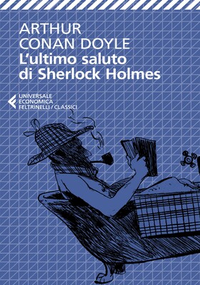 Arthur Conan Doyle - L'ultimo saluto di Sherlock Holmes (2025)
