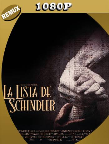 La lista de Schindler (1993) Remux [1080p] [Latino] [GoogleDrive] [RangerRojo]