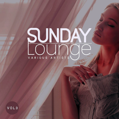 VA - Sunday Lounge Vol. 3 (2019)