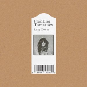 Νέο Music Video | Lucy Dacus – Planting Tomatoes