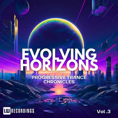 VA - Evolving Horizons: Progressive Trance Chronicles, Vol. 03 (2024) MP3
