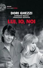 Dori Ghezzi – Lui, io, noi (2018)