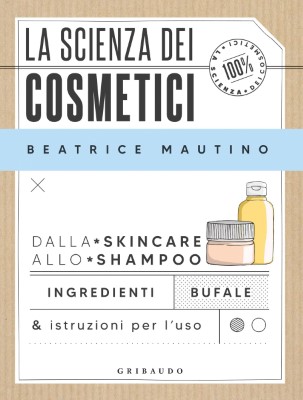 Beatrice Mautino - La scienza dei cosmetici (2023)