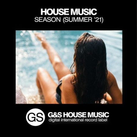 VA - House Music Season (Summer '21) (2021)