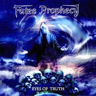 Fates Prophecy - Eyes Of Truth (2002).mp3 - 320 Kbps