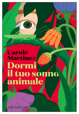 Carole Martinez - Dormi il tuo sonno animale (2025)