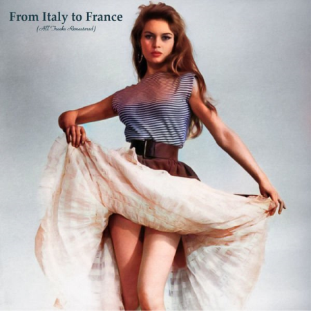 39e92282 0d8a 4025 aaa0 4f8e54a4fa2c - VA - From Italy to France (All Tracks Remastered) (2022)