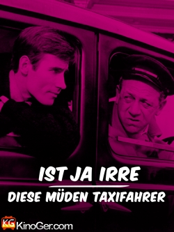 Ist ja irre - diese müden Taxifahrer (1963)